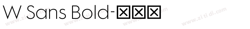 W Sans Bold字体转换 W Sans Bold字体转换